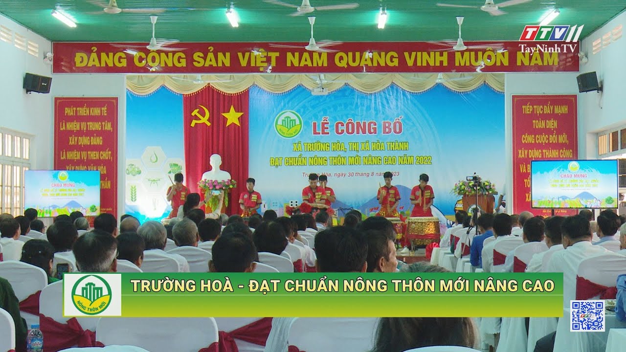Trường Hòa - Đạt chuẩn nông thôn mới nâng cao | TÂY NINH XÂY DỰNG NÔNG THÔN MỚI | TayNinhTV
